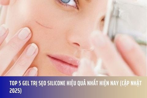 Top 5 Gel Trị Sẹo Silicone Hiệu Quả Nhất Hiện Nay (Cập Nhật 2025)