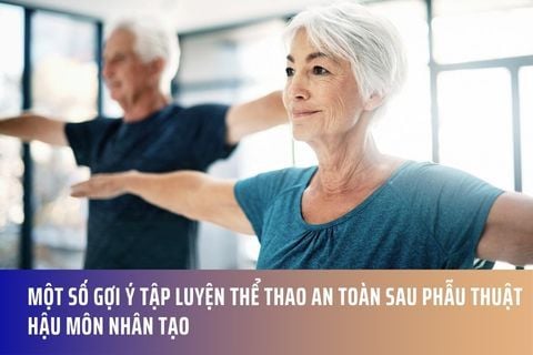 Một số gợi ý tập luyện thể thao an toàn sau phẫu thuật hậu môn nhân tạo